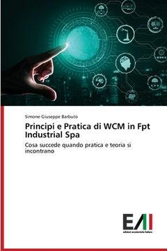 portada Principi e Pratica di WCM in Fpt Industrial Spa (in Italian)