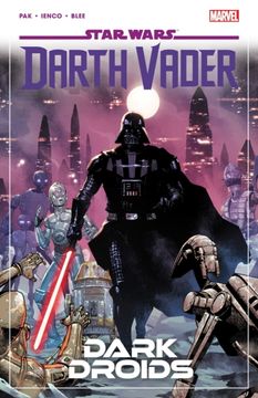 portada Star Wars: Darth Vader by Greg pak Vol. 8 - Dark Droids (en Inglés)
