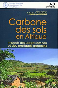 portada Carbone des Sols en Afrique: Impacts des Usages des Sols et des Pratiques Agricoles (en Francés)