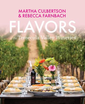 portada Flavors of the Temecula Valley Wineries (en Inglés)