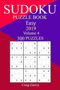 portada 300 Easy Sudoku Puzzle Book 2019 (in English)