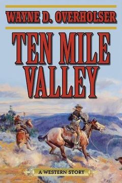 portada Ten Mile Valley: A Western Story (en Inglés)