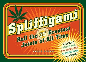 Spliffigami: Roll the 35 Greatest Joints of all Times (en Inglés)