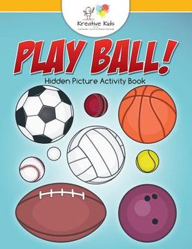 portada Play Ball! Hidden Picture Activity Book (en Inglés)