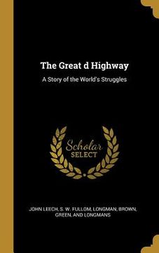portada The Great d Highway: A Story of the World's Struggles