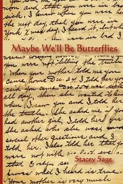 portada maybe we'll be butterflies (in English)