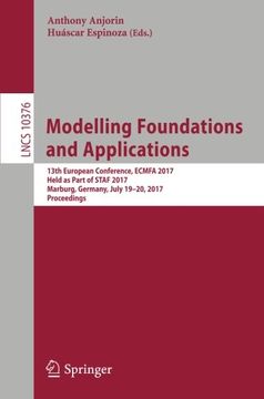 portada Modelling Foundations and Applications: 13th European Conference, ECMFA 2017, Held as Part of STAF 2017, Marburg, Germany, July 19-20, 2017, Proceedings (Programming and Software Engineering)