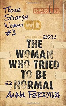 portada The Woman who Tried to be Normal (Those Strange Women) (en Inglés)