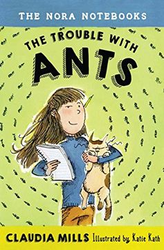 portada The Nora Nots, Book 1: The Trouble With Ants (in English)
