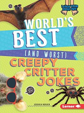 portada World's Best (And Worst) Creepy Critter Jokes (Laugh Your Socks Off! ) (in English)