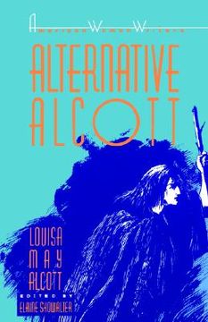 portada Alternative Alcott by Louisa May Alcott (American Women Writers) (in English)