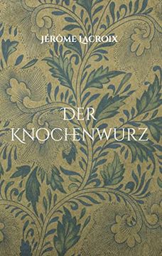 portada Der Knochenwurz: Das Dahner Waldwesen (en Alemán)
