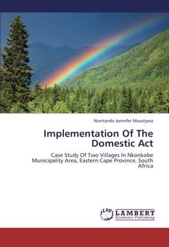 portada Implementation Of The Domestic Act: Case Study Of Two Villages In Nkonkobe Municipality Area, Eastern Cape Province, South Africa