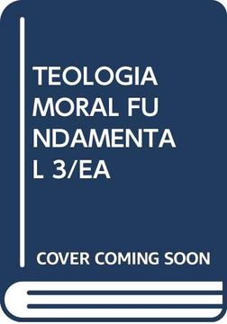 portada Teologia Moral Fundamental 3