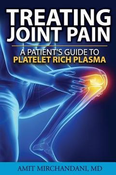 portada Treating Joint Pain: A Patient's Guide to Platelet-Rich Plasma (en Inglés)