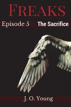 portada Freaks Episode 5 The Sacrifice (en Inglés)