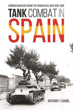portada Tank Combat in Spain: Armored Warfare During the Spanish Civil War 1936-1939 (en Inglés)