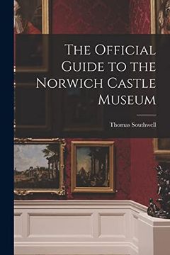portada The Official Guide to the Norwich Castle Museum (en Inglés)
