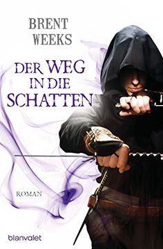 portada Der weg in die Schatten: Roman - [Die Schatten-Trilogie 1] (in German)