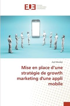 portada Mise en place d'une stratégie de growth marketing d'une appli mobile (en Francés)