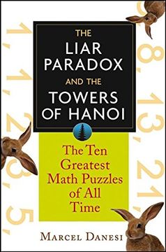 portada The Liar Paradox and the Towers of Hanoi: The 10 Greatest Math Puzzles of All Time