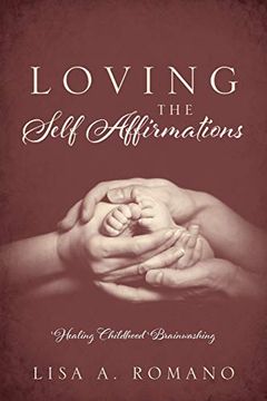 portada Loving the Self Affirmations: Healing Childhood Brainwashing 