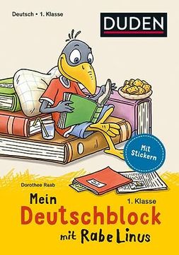portada Mein Deutschblock mit Rabe Linus - 1. Klasse (Einfach Lernen mit Rabe Linus) (en Alemán)