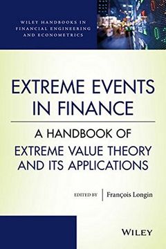 portada Extreme Events in Finance: A Handbook of Extreme Value Theory and Its Applications (en Inglés)