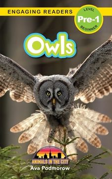 portada Owls: Animals in the City (Engaging Readers, Level Pre-1) (en Inglés)