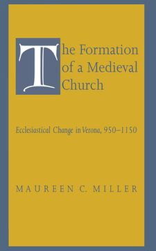 portada the formation of a medieval church: manuscript materials (en Inglés)