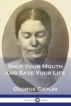 portada Shut Your Mouth and Save Your Life (in English)