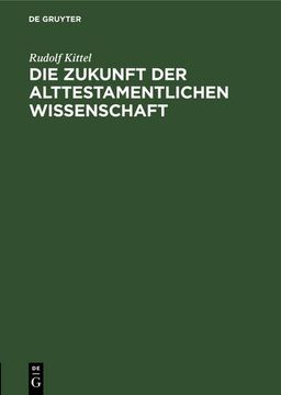 portada Die Zukunft der Alttestamentlichen Wissenschaft (in German)