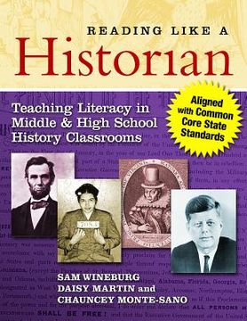 portada reading like a historian: teaching literacy in middle and high school history classrooms (en Inglés)
