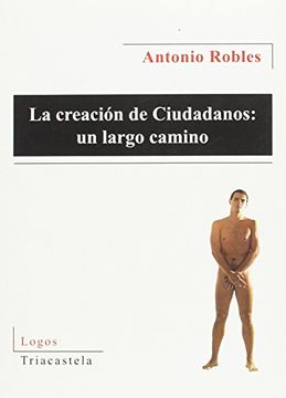 portada La Creación de Ciudadanos: Un Largo Camino (in Spanish)