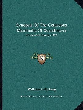portada synopsis of the cetaceous mammalia of scandinavia: sweden and norway (1862) (in English)