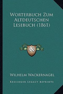 portada worterbuch zum altdeutschen lesebuch (1861)