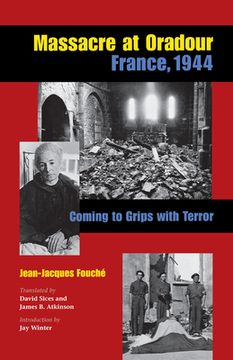 portada massacre at oradour, france, 1944: coming to terms with terror (en Inglés)
