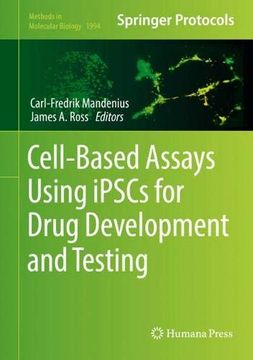 portada Cell-Based Assays Using Ipscs for Drug Development and Testing (in English)