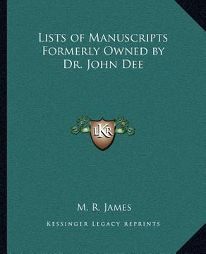 portada lists of manuscripts formerly owned by dr. john dee