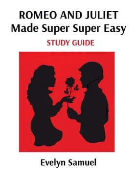 portada Romeo and Juliet: Made Super Super Easy (en Inglés)
