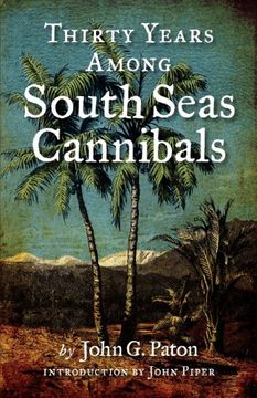 portada Thirty Years Among South Seas Cannibals (en Inglés)