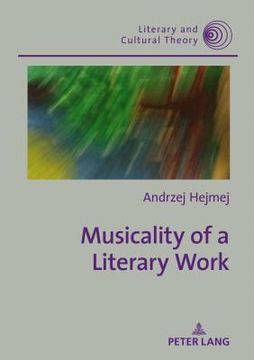 portada Musicality of a Literary Work (Literary and Cultural Theory) [Hardcover ] (en Inglés)