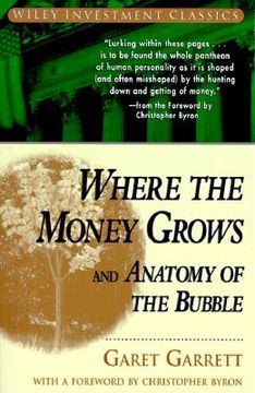 portada where the money grows and anatomy of the bubble (en Inglés)