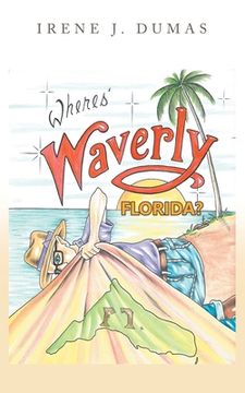 portada Wheres' Waverly, Florida? (en Inglés)
