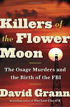 portada Killers of the Flower Moon: The Osage Murders and the Birth of the fbi (en Inglés)