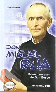 portada Don Miguel Rua. Primer sucesor de Don Bosco (Biografias salesianas)