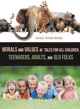 portada Morals and Values of Tales for Children, Teenagers, Adults and Old Folks