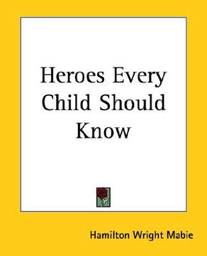 portada heroes every child should know (in English)
