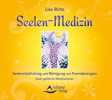 portada Seelen-Medizin: Seelenrückholung und Reinigung von Fremdenergien. Zwei Geführte Meditationen (en Alemán)