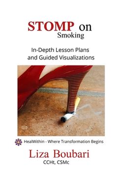 portada Stomp on Smoking: A Stress Free Method to Stop Smoking (en Inglés)